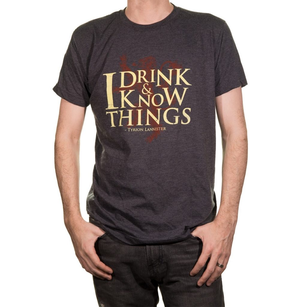 Drink and Know Things Game Of Thrones T-Shirt 